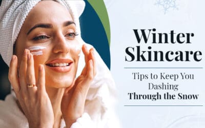 Winter Skincare Tips to Keep You Dashing through the Snow