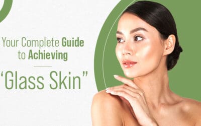Your Complete Guide to Achieving “Glass Skin”